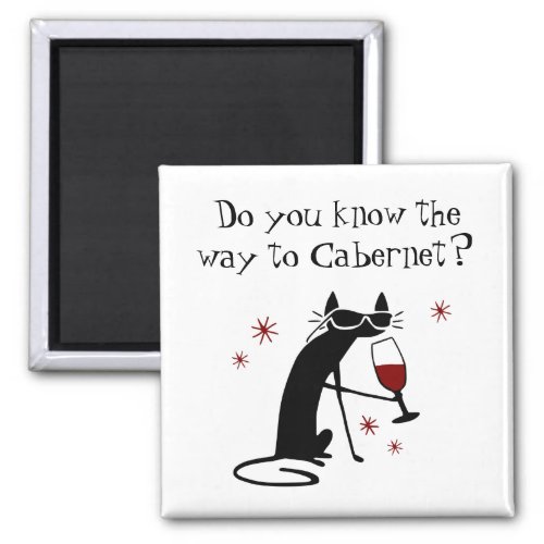 Do You Know the Way to Cabernet Wine Pun Magnet