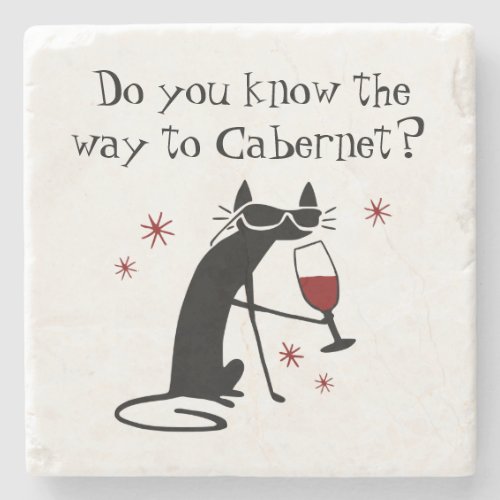 Do You Know the Way to Cabernet Wine Pun Stone Coaster