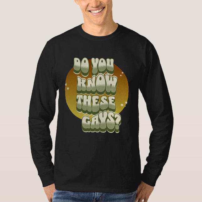 Do You Know These Gays tutti gay LGBT  Tanya T-Shirt (Front)