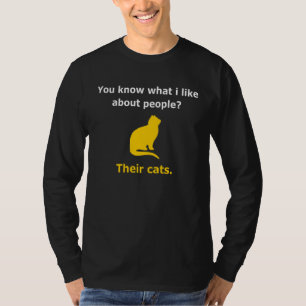 Do You Know What I Like About People Their Cats T-Shirt