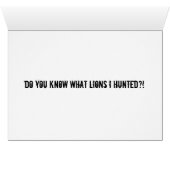 “Do You Know What Lions I Hunted?” Cards (Inside Horizontal (Bottom))