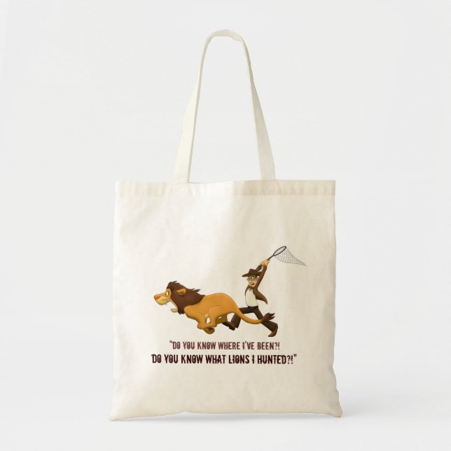 "Do You Know What Lions I Hunted?" Tote Bag (Front)