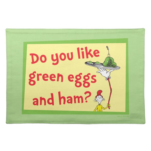 Do You Like Green Eggs and Ham? Cloth Placemat (Front)