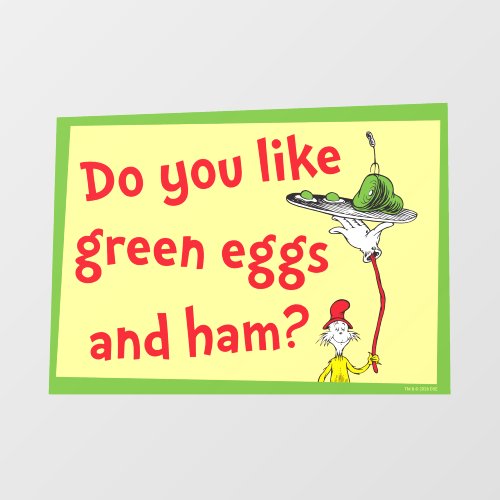 Do You Like Green Eggs and Ham? Wall Decal