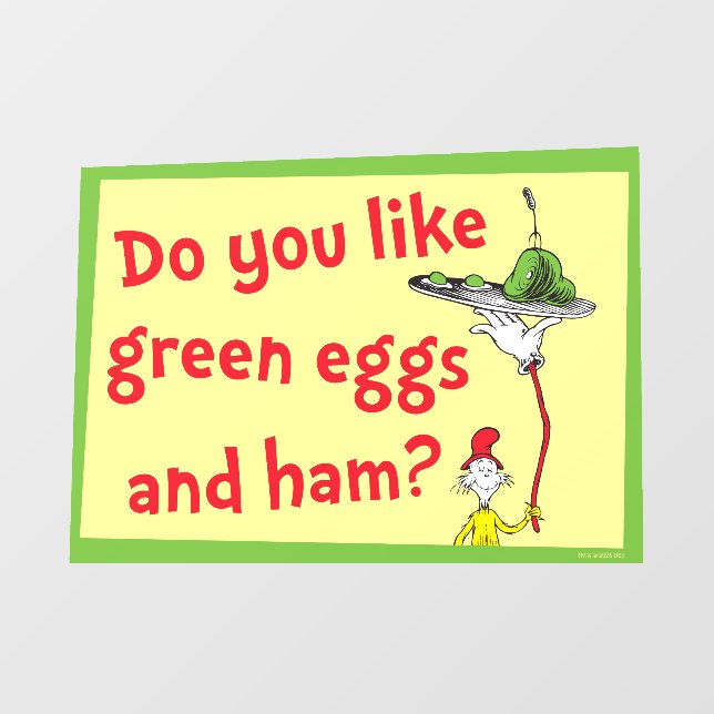 Do You Like Green Eggs and Ham? Wall Decal (Front)