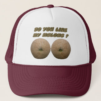 Do You Like My Melons Trucker Hat