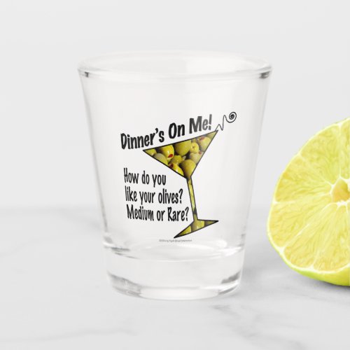 Do You Like Your Olives Medium or Rare Cocktail Shot Glass