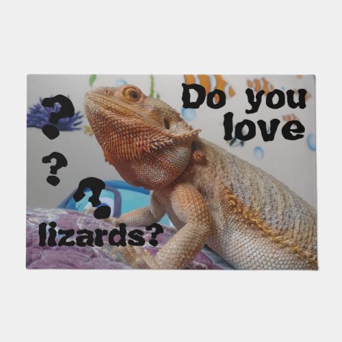 Do you love lizards Funny Lizard Picture Doormat