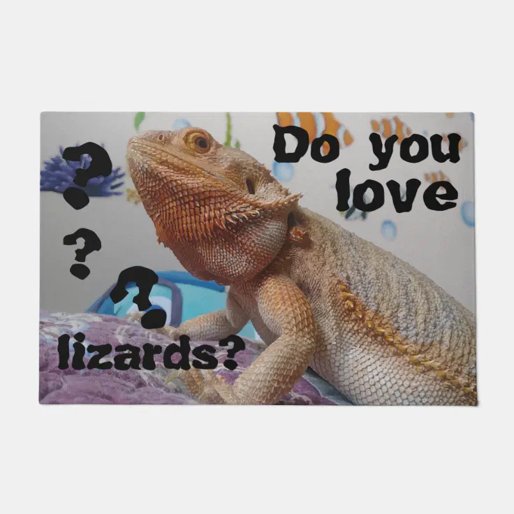 Do you love lizards Funny Lizard Picture Doormat | Zazzle