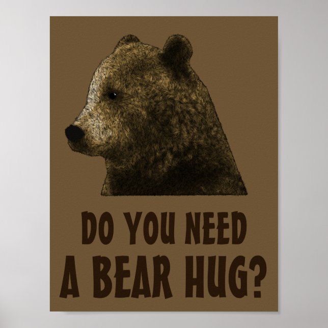 Do You Need A Bear Hug Gay Bear Poster (Front)
