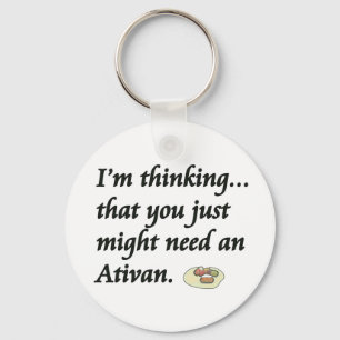 Do You Need an Ativan? Keychain