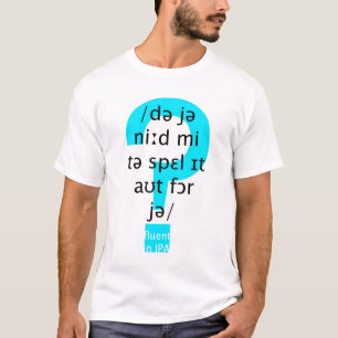 Do you need me to spell it out for you? T-Shirt