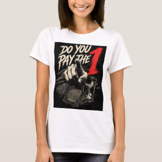 Do You Pay the 1? Gamer T-Shirt – Magic Card Inspi
