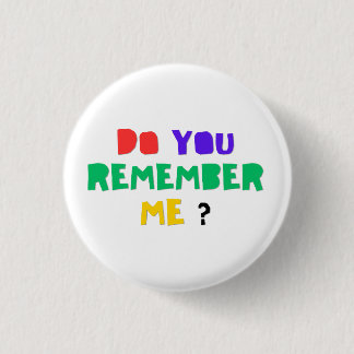 DO YOU REMEMBER ME Acrylic Print button