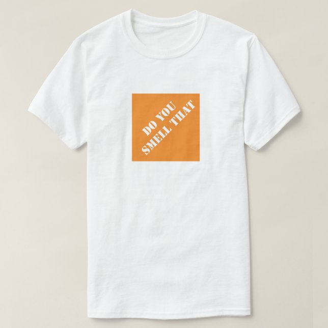Do You Smell That Funny Dad Humorous Father's Day T-Shirt (Design Front)