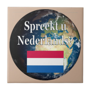 Do you speak Dutch? in Dutch. Flag & earth Ceramic Tile
