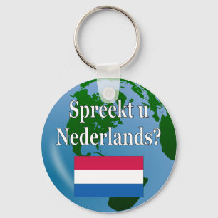 Do you speak Dutch? in Dutch. Flag & globe Keychain