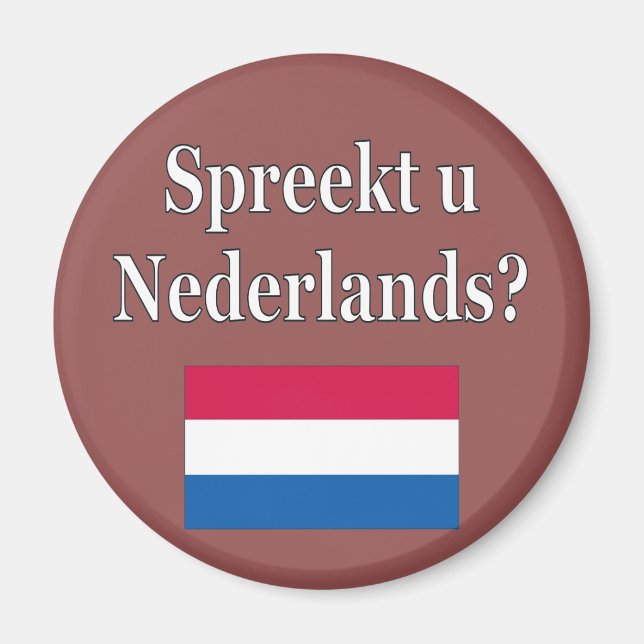 Do you speak Dutch? in Dutch. Flag Magnet (Front)