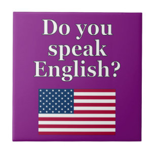"Do you speak English?" in English. Flag Ceramic Tile