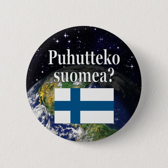 Do you speak Finnish? in Finnish. Flag & Earth Button (Front)