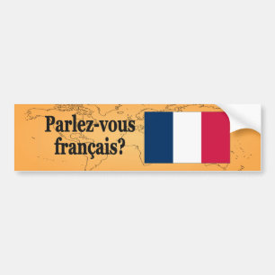 Do you speak French? in French. Flag bf Bumper Sticker