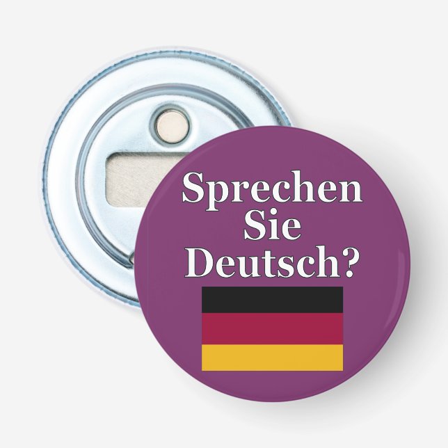 Do you speak German? in German. Flag Bottle Opener (Front)