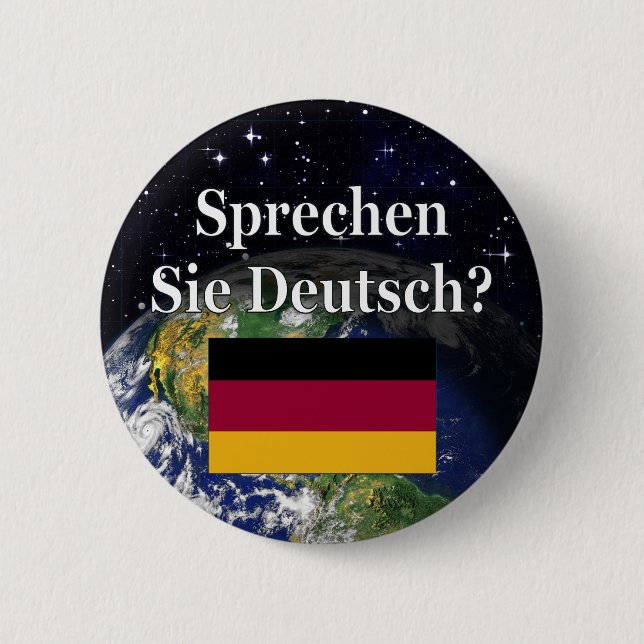 Do you speak German? in German. Flag & Earth Button (Front)