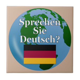 Do you speak German? in German. Flag & globe Ceramic Tile