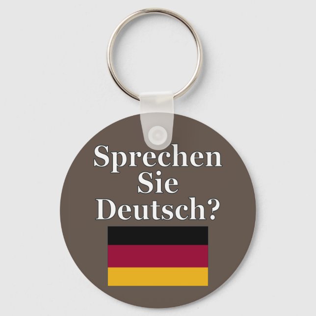Do you speak German? in German. Flag Keychain (Front)