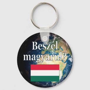 Do you speak Hungarian? in Hungarian. Flag & Earth Keychain