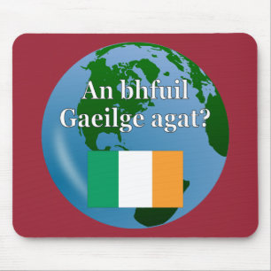 Do you speak Irish? in Irish. Flag & globe Mouse Pad