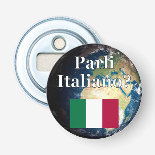 Do you speak Italian? in Italian. Flag & Earth Bottle Opener
