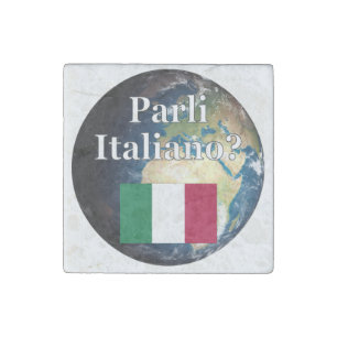 Do you speak Italian? in Italian. Flag & Earth Stone Magnet
