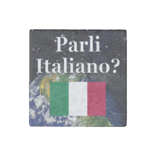 Do you speak Italian? in Italian. Flag & Earth Stone Magnet