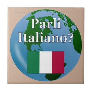 Do you speak Italian? in Italian. Flag & globe Ceramic Tile