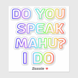 Do you speak mahu sticker