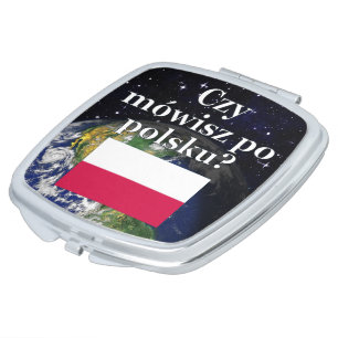 Do you speak Polish? in Polish. Flag & Earth Mirror For Makeup