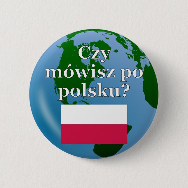 Do you speak Polish? in Polish. Flag & globe Button (Front)