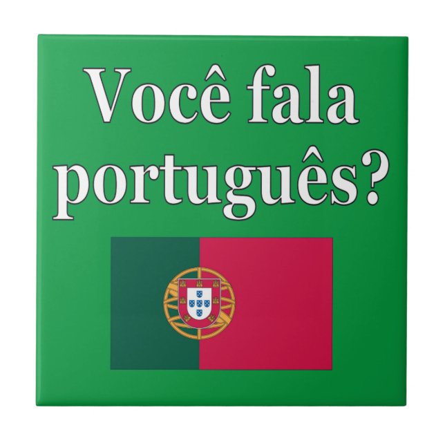 Do you speak Portuguese? in Portuguese. Flag Ceramic Tile (Front)