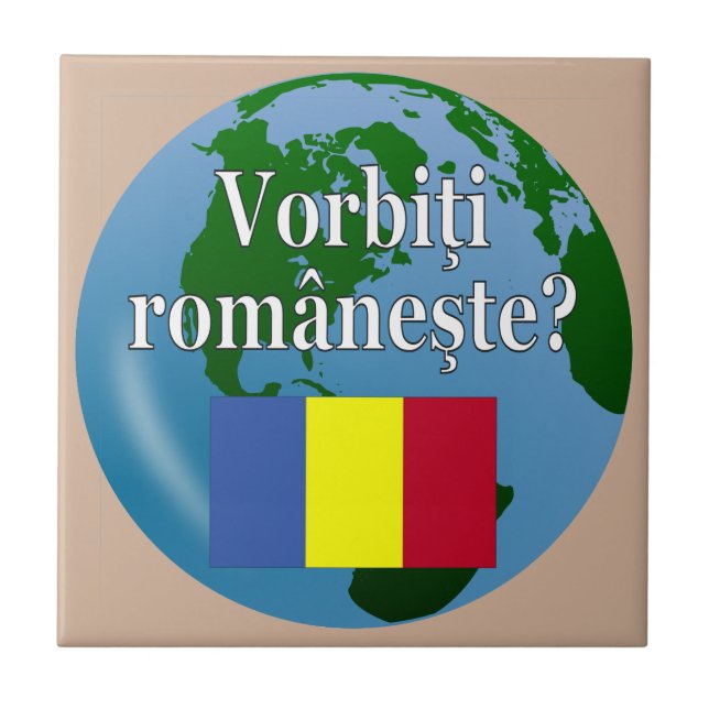 Do you speak Romanian? in Romanian. Flag & globe Tile (Front)