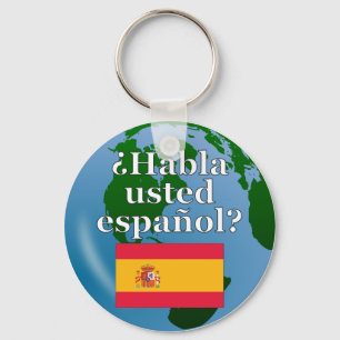 Do you speak Spanish? in Spanish. Flag & globe Keychain