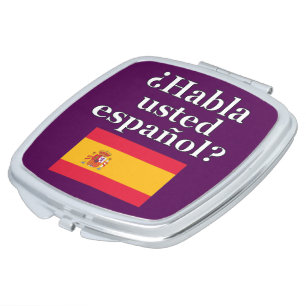 Do you speak Spanish? in Spanish. Flag Makeup Mirror