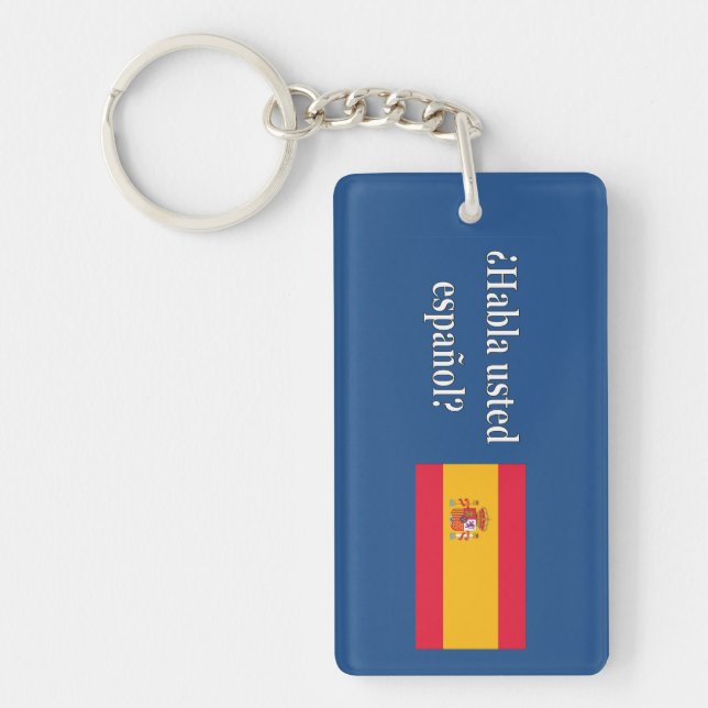 Do you speak Spanish? in Spanish. Flag wf Keychain (Front)
