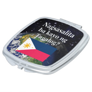 Do you speak Tagalog? in Tagalog. Flag & Earth Compact Mirror
