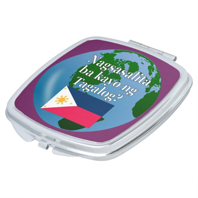 Do you speak Tagalog? in Tagalog. Flag & globe Compact Mirror (Turned)