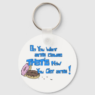 Do you want ants! keychain