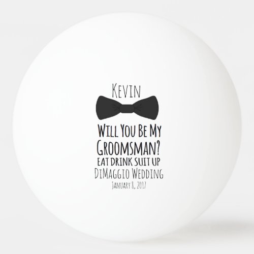 Do you want to be my groomsman Groomsmen Wedding  Ping Pong Ball