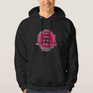 Do You Want To Be My New Uncle Funny Humor Graphic Hoodie