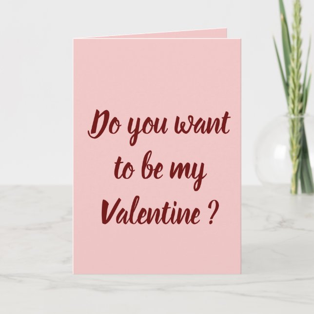 Do you want to be my Valentine ? Holiday Card (Front)
