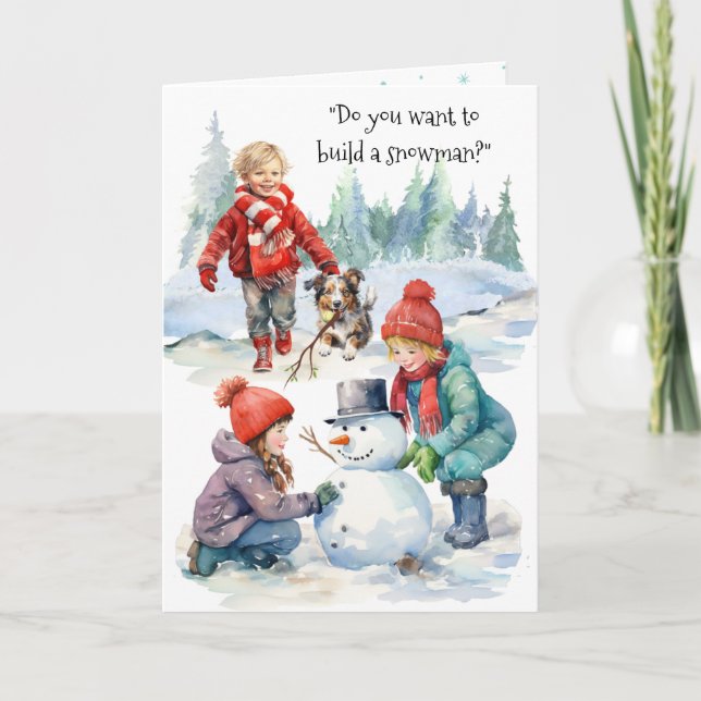 Do you want to build a Snowman Christmas Card (Front)